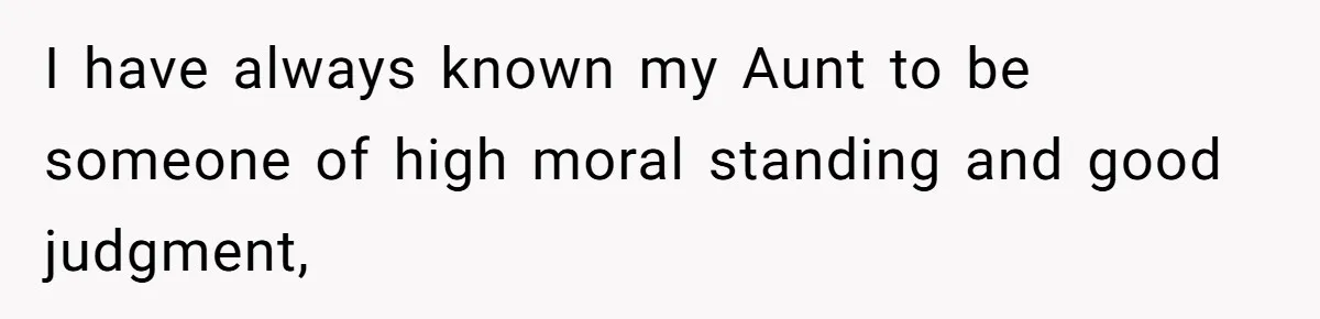 'Foot Doctor' Leaves Dinner Party After Facing Offensive Accusation Of Hidden Personal Motive I have always known my Aunt to be someone of high moral standing and good judgment,