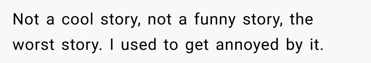 'Foot Doctor' Leaves Dinner Party After Facing Offensive Accusation Of Hidden Personal Motive Not a cool story, not a funny story, the worst story. I used to get annoyed by it.
