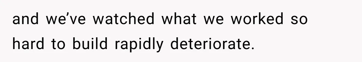 Dad Defies Tradition By Handing Thriving Family Business To Daughter Over Entitled Eldest Son and we’ve watched what we worked so hard to build rapidly deteriorate.