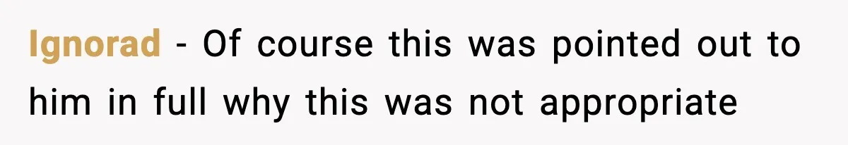 Manager Demands Staff Use His Complaint Letter “Exactly As Written,” Ends Up Tanking Customer Satisfaction And His Own Career Ignorad − Of course this was pointed out to him in full why this was not appropriate