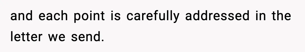Manager Demands Staff Use His Complaint Letter “Exactly As Written,” Ends Up Tanking Customer Satisfaction And His Own Career and each point is carefully addressed in the letter we send.