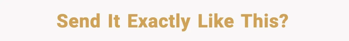 Manager Demands Staff Use His Complaint Letter “Exactly As Written,” Ends Up Tanking Customer Satisfaction And His Own Career Send it EXACTLY like this?