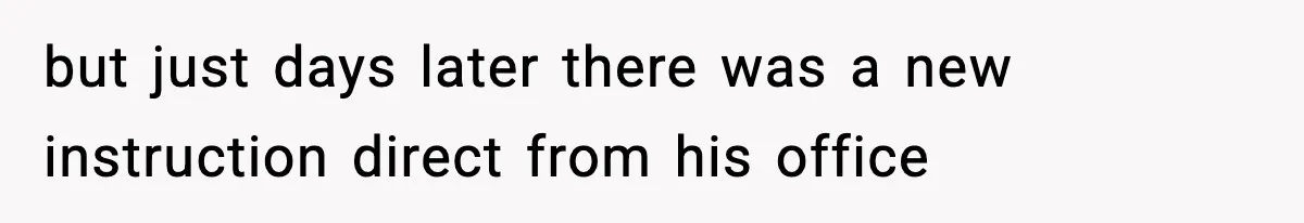 VP Forces One-Man IT Department To Wear Suit And Tie, Accidentally Risks The Whole Company but just days later there was a new instruction direct from his office