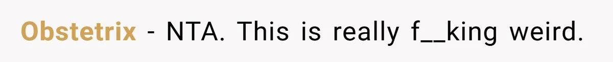 Obstetrix − NTA. This is really f__king weird.