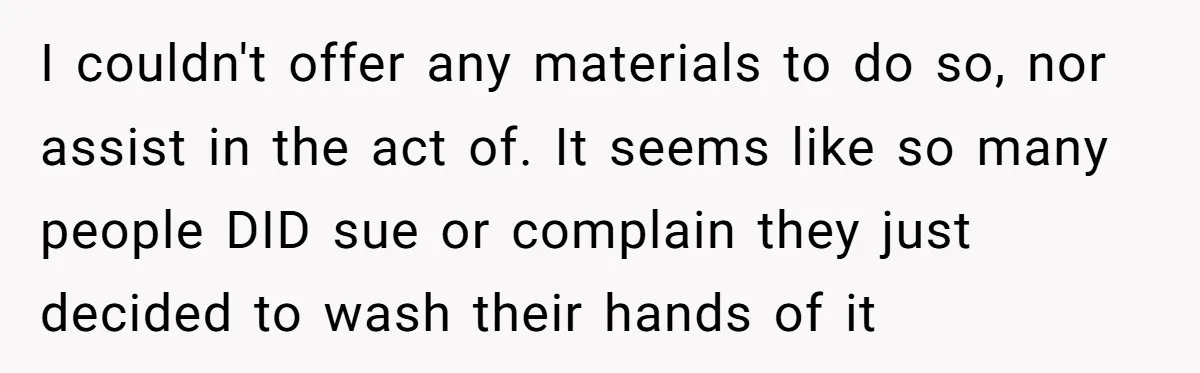 A Stubborn Customer Insisted on Using a TV Cable to Secure a Heavy Fridge I couldn't offer any materials to do so, nor assist in the act of. It seems like so many people DID sue or complain they just decided to wash their...