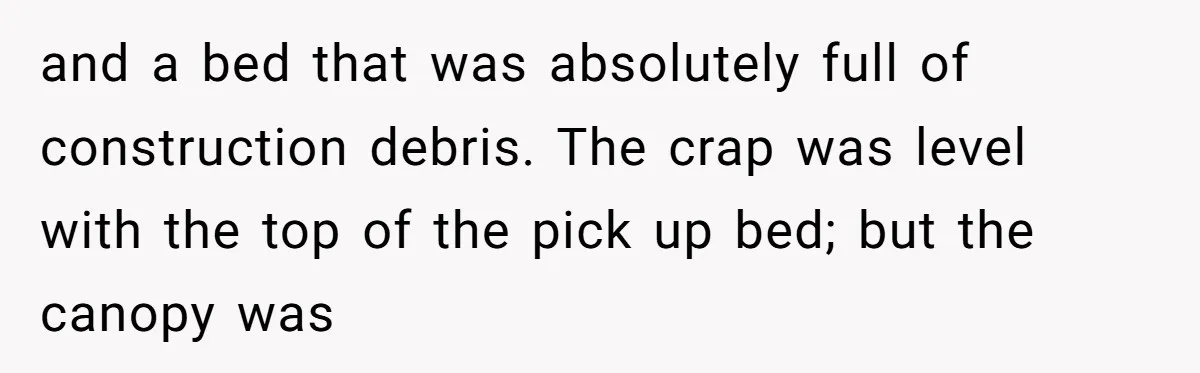 A Stubborn Customer Insisted on Using a TV Cable to Secure a Heavy Fridge and a bed that was absolutely full of construction debris. The crap was level with the top of the pick up bed; but the canopy was