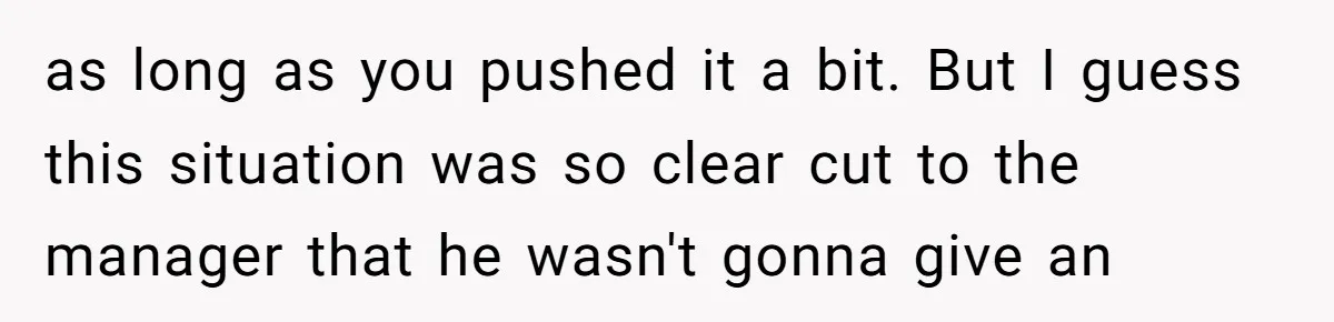 A Stubborn Customer Insisted on Using a TV Cable to Secure a Heavy Fridge as long as you pushed it a bit. But I guess this situation was so clear cut to the manager that he wasn't gonna give an