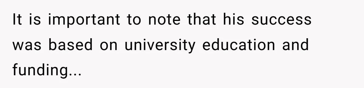 Startup Star Caught Pretending to Be an Ivy League Dropout After Friends See Him Graduate It is important to note that his success was based on university education and funding...