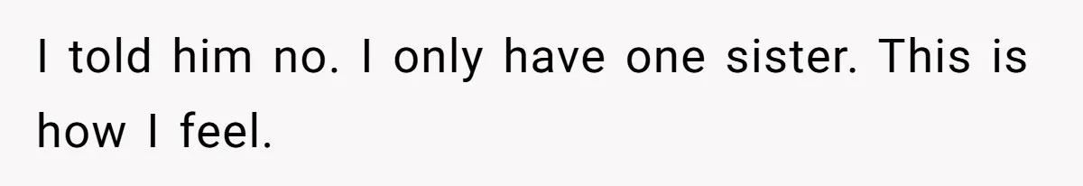 Teen Refuses To Split Her Dead Sister’s College Fund With Stepmom’s Daughter, And Her Dad Loses It I told him no. I only have one sister. This is how I feel.