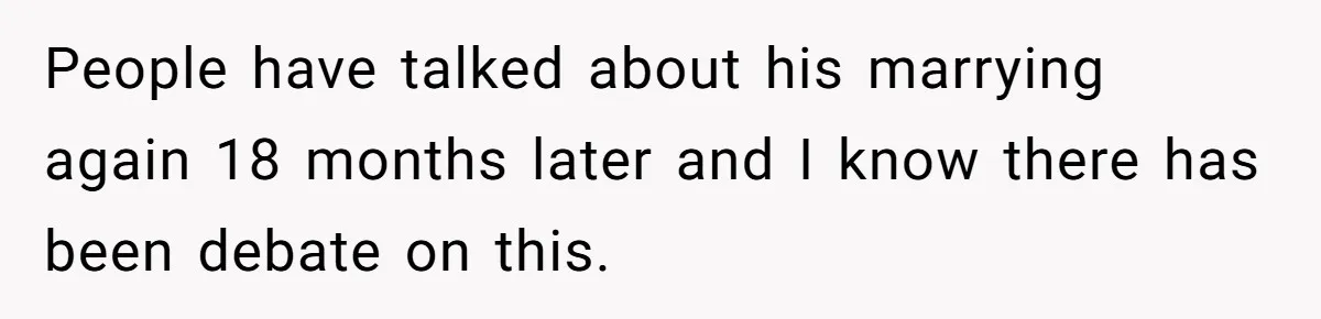 Teen Refuses To Split Her Dead Sister’s College Fund With Stepmom’s Daughter, And Her Dad Loses It People have talked about his marrying again 18 months later and I know there has been debate on this.