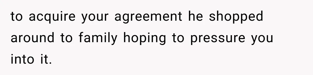 Teen Refuses To Split Her Dead Sister’s College Fund With Stepmom’s Daughter, And Her Dad Loses It to acquire your agreement he shopped around to family hoping to pressure you into it.