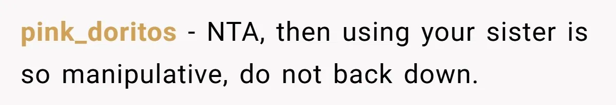 Teen Refuses To Split Her Dead Sister’s College Fund With Stepmom’s Daughter, And Her Dad Loses It pink_doritos − NTA, then using your sister is so manipulative, do not back down.