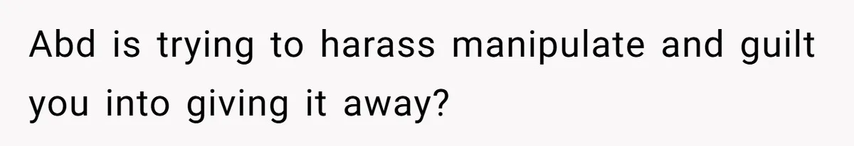 Teen Refuses To Split Her Dead Sister’s College Fund With Stepmom’s Daughter, And Her Dad Loses It Abd is trying to harass manipulate and guilt you into giving it away?