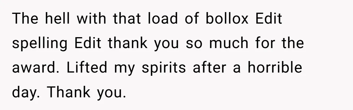 Teen Refuses To Split Her Dead Sister’s College Fund With Stepmom’s Daughter, And Her Dad Loses It The hell with that load of bollox Edit spelling Edit thank you so much for the award. Lifted my spirits after a horrible day. Thank you.