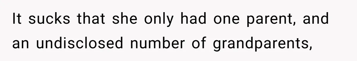Teen Refuses To Split Her Dead Sister’s College Fund With Stepmom’s Daughter, And Her Dad Loses It It sucks that she only had one parent, and an undisclosed number of grandparents,