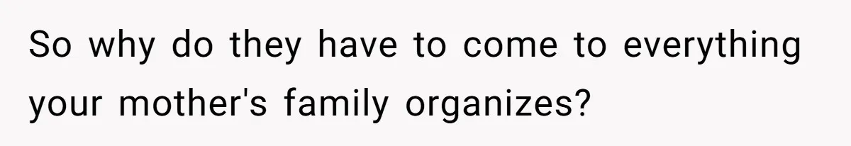 Teen Picked One Birthday Restaurant For Herself, Her Stepfamily Lost It Because Her Stepsiblings Couldn't Eat At So why do they have to come to everything your mother's family organizes?