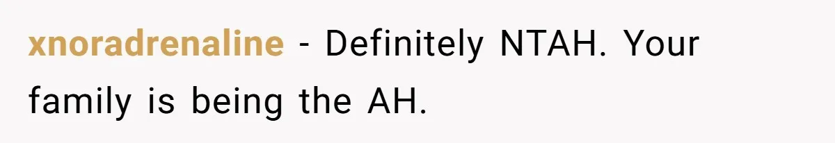 Mom Chooses Between Loyal Daughter And Furious Extended Family Over Secret Relationship xnoradrenaline − Definitely NTAH. Your family is being the AH.