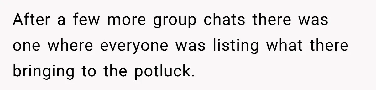 Number Sent Out For Pranks, Man Ends Spam Calls With A Confusing And Disturbing Reply After a few more group chats there was one where everyone was listing what there bringing to the potluck.