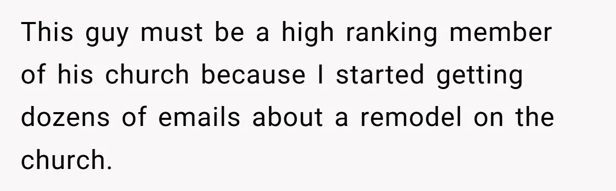 Number Sent Out For Pranks, Man Ends Spam Calls With A Confusing And Disturbing Reply This guy must be a high ranking member of his church because I started getting dozens of emails about a remodel on the church.