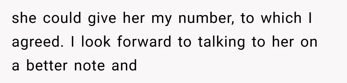 Man Makes A Cruel Comment About A Miscarriage, Woman Exposes His Past To His New Wife she could give her my number, to which I agreed. I look forward to talking to her on a better note and