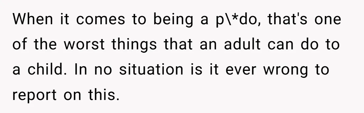 Man Makes A Cruel Comment About A Miscarriage, Woman Exposes His Past To His New Wife When it comes to being a p\*do, that's one of the worst things that an adult can do to a child. In no situation is it ever wrong to report...