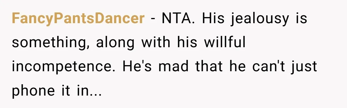 Stepdaughter Rescues Her Mom’s 40th Birthday After Stepdad Schedules the Party on the Wrong Day FancyPantsDancer − NTA. His jealousy is something, along with his willful incompetence. He's mad that he can't just phone it in...