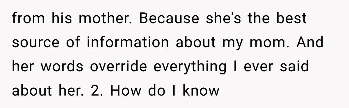 Stepdaughter Rescues Her Mom’s 40th Birthday After Stepdad Schedules the Party on the Wrong Day from his mother. Because she's the best source of information about my mom. And her words override everything I ever said about her. 2. How do I know