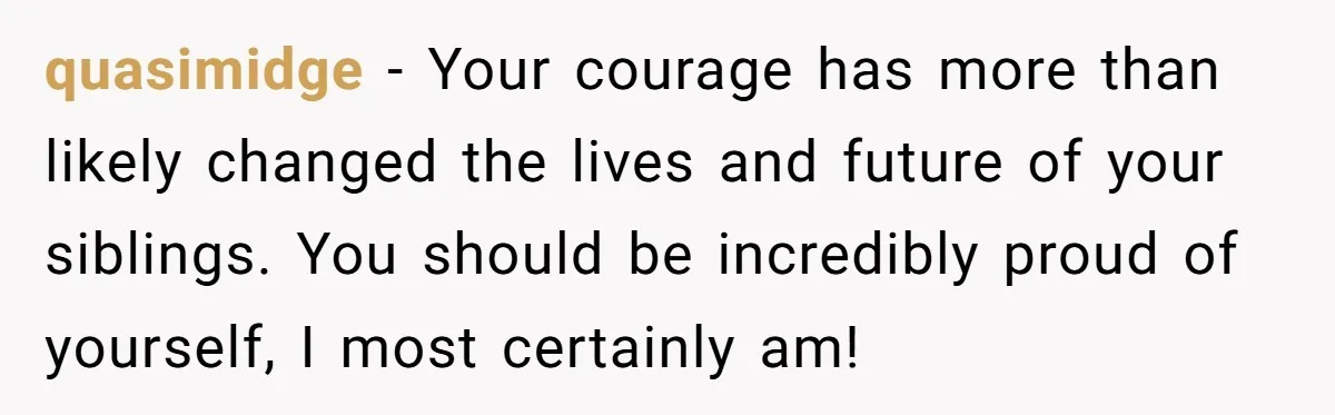 Finding the Courage to Tell the Truth When Your Family Expects You to Lie quasimidge − Your courage has more than likely changed the lives and future of your siblings. You should be incredibly proud of yourself, I most certainly am!