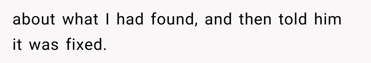 Annoying Neighbor Harassed Him Over Property Lines, So He Keeps His Neighbor Too Busy To Harass Him about what I had found, and then told him it was fixed.