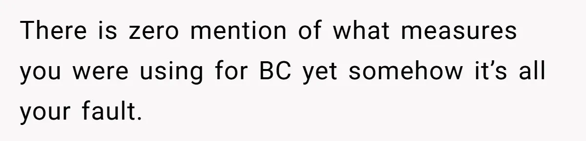 There is zero mention of what measures you were using for BC yet somehow it’s all your fault.