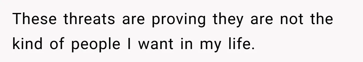 Teen Skips Grandparents' Lavish Birthday Dinner Because They Exclude One Important Loving Person These threats are proving they are not the kind of people I want in my life.