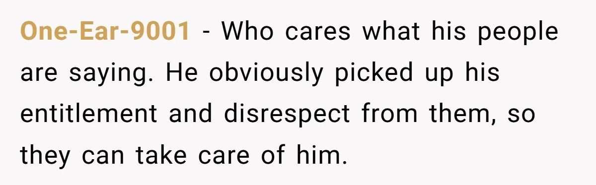 Woman Faces Hardship: Baby On The Way, No Stable Income, Fiancé Wants To Quit Without Secure Plan One-Ear-9001 − Who cares what his people are saying. He obviously picked up his entitlement and disrespect from them, so they can take care of him.