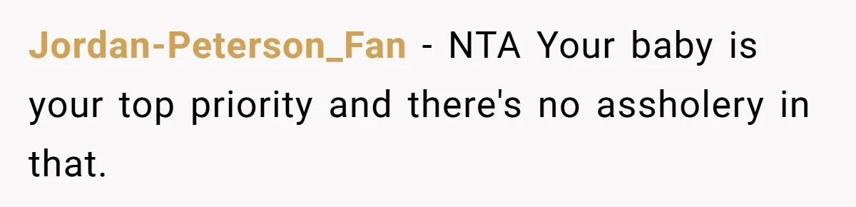 Jordan-Peterson_Fan − NTA Your baby is your top priority and there's no assholery in that.
