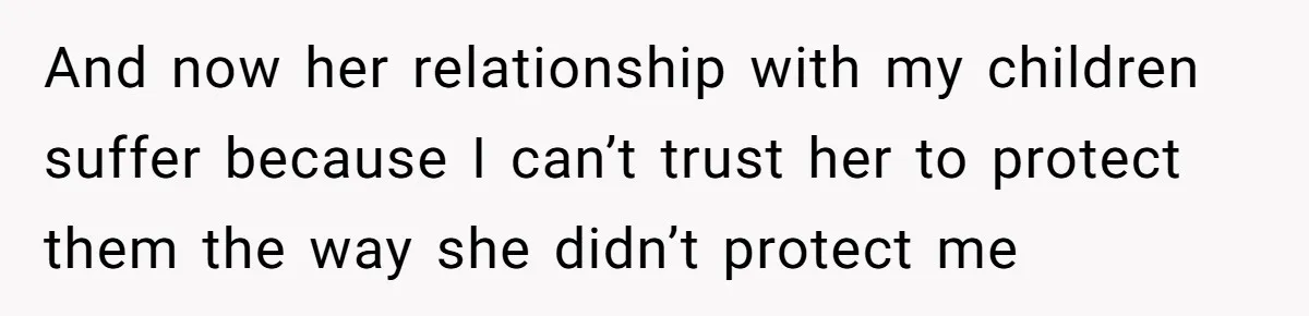 Stepson Asks For Towel, Fiancé's Reaction Out Of "Tough Love" Leaves Everyone Confused And now her relationship with my children suffer because I can’t trust her to protect them the way she didn’t protect me
