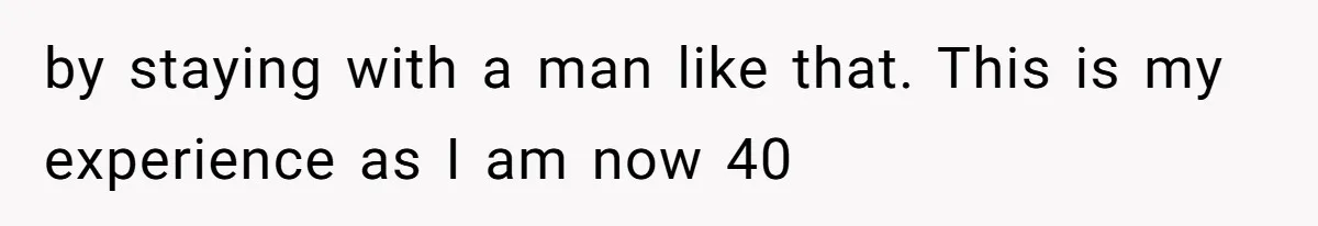 Stepson Asks For Towel, Fiancé's Reaction Out Of "Tough Love" Leaves Everyone Confused by staying with a man like that. This is my experience as I am now 40