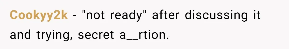 Cookyy2k − "not ready" after discussing it and trying, secret a__rtion.