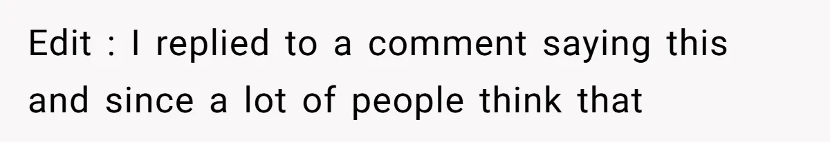 Edit : I replied to a comment saying this and since a lot of people think that