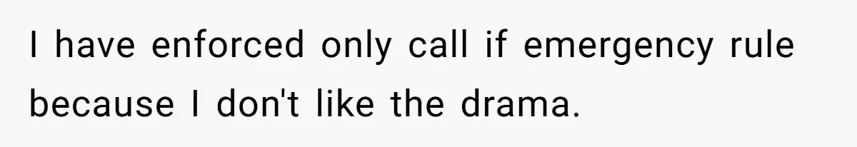 Woman Desperately Begs Ex-Husband To Date Her Friends After Learning Who He's Seeing I have enforced only call if emergency rule because I don't like the drama.