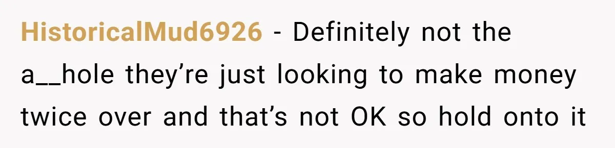 Fiancé Cheats, Then Keeps Wedding Reception Venue After Breakup For A Party And Says He Doesn’t Care HistoricalMud6926 − Definitely not the a__hole they’re just looking to make money twice over and that’s not OK so hold onto it