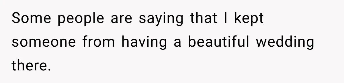 Fiancé Cheats, Then Keeps Wedding Reception Venue After Breakup For A Party And Says He Doesn’t Care Some people are saying that I kept someone from having a beautiful wedding there.