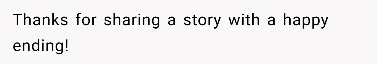 Thanks for sharing a story with a happy ending!