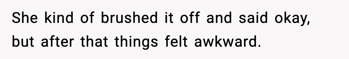 Office Worker Refuses to Pay $20 for Stranger’s Birthday, Cold War Begins She kind of brushed it off and said okay, but after that things felt awkward.