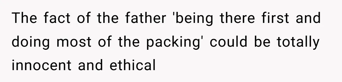 Cousin Demands Grandmother’s Engagement Ring After Dad Finds It In the Attic The fact of the father 'being there first and doing most of the packing' could be totally innocent and ethical