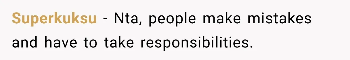 Superkuksu − Nta, people make mistakes and have to take responsibilities.