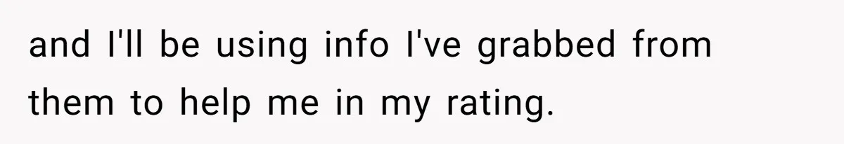 and I'll be using info I've grabbed from them to help me in my rating.