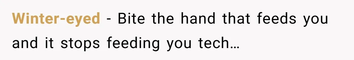Brother Teaches Teen Sister a Lesson About Gratitude by Cutting Off Her Data Winter-eyed − Bite the hand that feeds you and it stops feeding you tech…