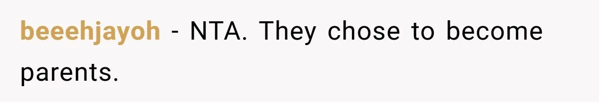 beeehjayoh − NTA. They chose to become parents.