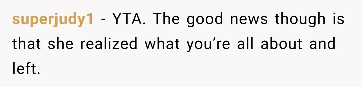 Man Refuses To Help Girlfriend After Painful Fall Because He Thinks She Always Overreacts superjudy1 − YTA. The good news though is that she realized what you’re all about and left.