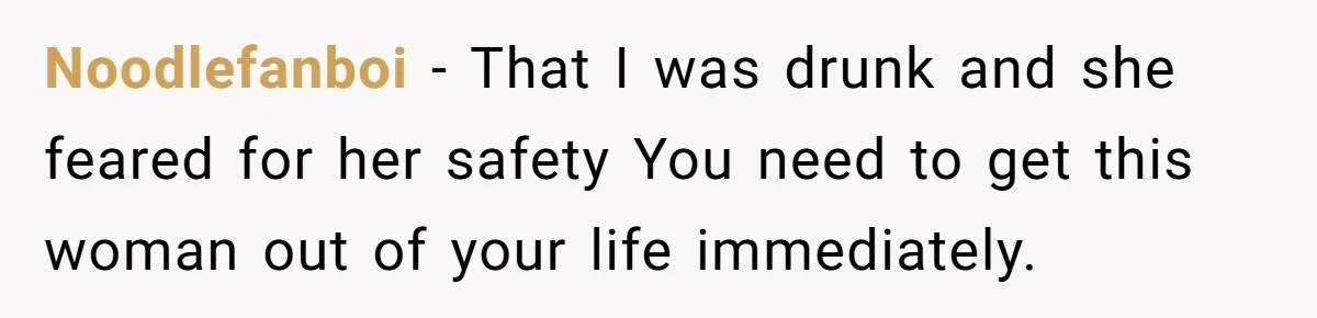 Man Refuses To Sleep On The Couch After Girlfriend Gets Angry Over A Night Out Noodlefanboi − That I was drunk and she feared for her safety You need to get this woman out of your life immediately.