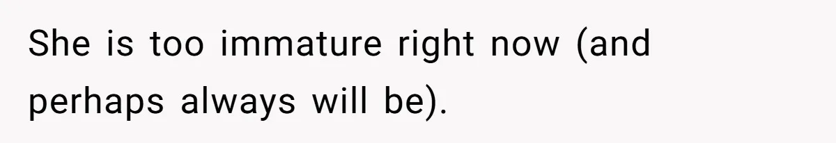 Man Refuses To Sleep On The Couch After Girlfriend Gets Angry Over A Night Out She is too immature right now (and perhaps always will be).